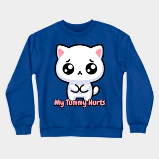 My Tummy Hurts! Cute Cat Crewneck Sweatshirt